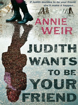 cover image of Judith Wants to Be Your Friend